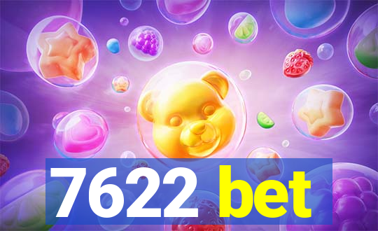 7622 bet